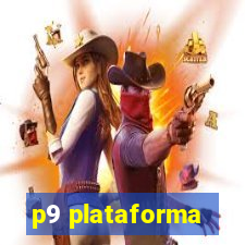 p9 plataforma